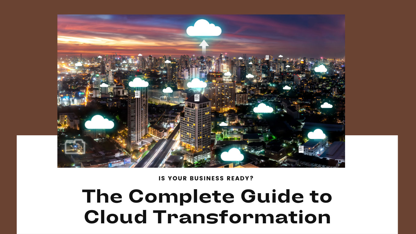 Discover the complete guide to cloud transformation